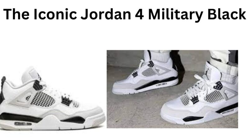 The Iconic Jordan 4 Military Black